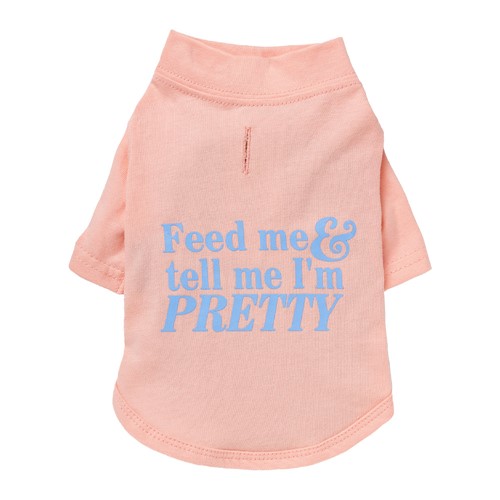 Feed Me & Tell Me Im Pretty - Dog T-Shirt   wooflink, susan lanci, dog clothes, small dog clothes, urban pup, pooch outfitters, dogo, hip doggie, doggie design, small dog dress, pet clotes, dog boutique. pet boutique, bloomingtails dog boutique, dog raincoat, dog rain coat, pet raincoat, dog shampoo, pet shampoo, dog bathrobe, pet bathrobe, dog carrier, small dog carrier, doggie couture, pet couture, dog football, dog toys, pet toys, dog clothes sale, pet clothes sale, shop local, pet store, dog store, dog chews, pet chews, worthy dog, dog bandana, pet bandana, dog halloween, pet halloween, dog holiday, pet holiday, dog teepee, custom dog clothes, pet pjs, dog pjs, pet pajamas, dog pajamas,dog sweater, pet sweater, dog hat, fabdog, fab dog, dog puffer coat, dog winter jacket, dog col
