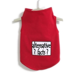 Alternative Facts Tank in Many Colors wooflink, susan lanci, dog clothes, small dog clothes, urban pup, pooch outfitters, dogo, hip doggie, doggie design, small dog dress, pet clotes, dog boutique. pet boutique, bloomingtails dog boutique, dog raincoat, dog rain coat, pet raincoat, dog shampoo, pet shampoo, dog bathrobe, pet bathrobe, dog carrier, small dog carrier, doggie couture, pet couture, dog football, dog toys, pet toys, dog clothes sale, pet clothes sale, shop local, pet store, dog store, dog chews, pet chews, worthy dog, dog bandana, pet bandana, dog halloween, pet halloween, dog holiday, pet holiday, dog teepee, custom dog clothes, pet pjs, dog pjs, pet pajamas, dog pajamas,dog sweater, pet sweater, dog hat, fabdog, fab dog, dog puffer coat, dog winter jacket, dog col